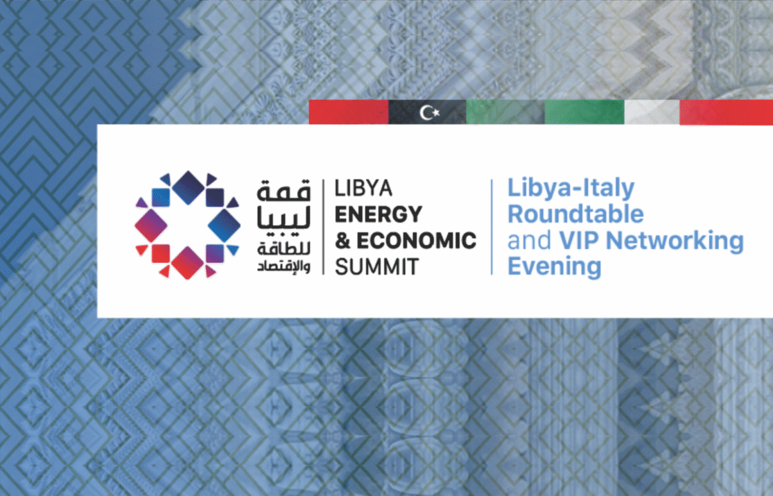 Italy-Libya Roundtable at Libya Energy & Economic Summit (LEES) 2026 to Drive Strategic Energy and Infrastructure Investment