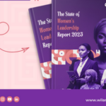 Women in Leadership Advancement Network (WILAN) Global Launches First-Ever State of Women’s Leadership Report 2025 in Nigeria